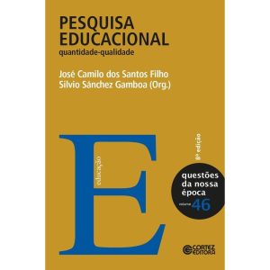 PESQUISA EDUCACIONAL: QUANTIDADE-QUALIDADE - CORTEZ