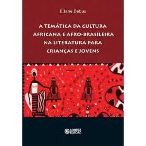 A TEMÁTICA DA CULTURA AFRICANA E AFRO-BRASILEIRA N - CORTEZ