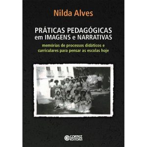 Práticas pedagógicas em imagens e narrativas: memó - CORTEZ