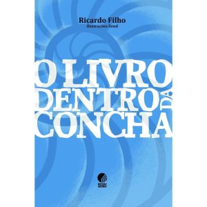 O LIVRO DENTRO DA CONCHA - GLOBO LIVROS