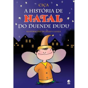 A HISTÓRIA DE NATAL DO DUENDE DUDU - GLOBINHO