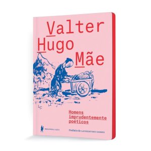 HOMENS IMPRUDENTEMENTE POÉTICOS - BIBLIOTECA AZUL