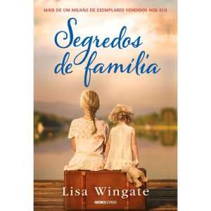 SEGREDOS DE FAMÍLIA - GLOBO LIVROS