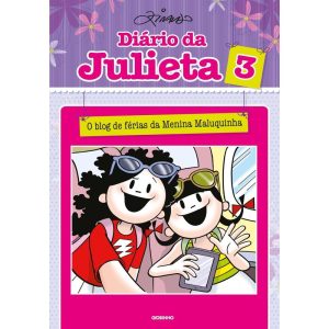 DIÁRIO DA JULIETA 3: O BLOG DE FÉRIAS DA MENINA MA - GLOBINHO