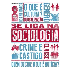 SE LIGA NA SOCIOLOGIA - GLOBO LIVROS