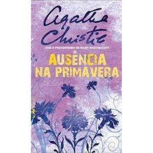 Ausência na primavera - L&PM