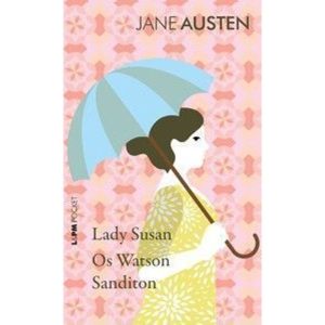 Lady Susan, Os Watson e Sanditon - L&PM