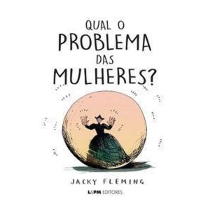 Qual o problema das mulheres? - L&PM