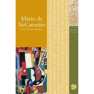MELHORES POEMAS MÁRIO DE SÁ-CARNEIRO: SELEÇÃO E PR - GLOBAL EDITORA E DISTRIBUIDORA