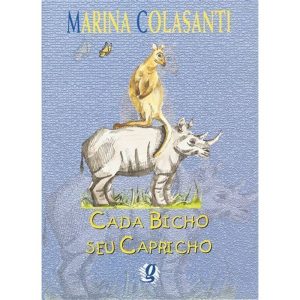 CADA BICHO SEU CAPRICHO - GLOBAL EDITORA E DISTRIBUIDORA