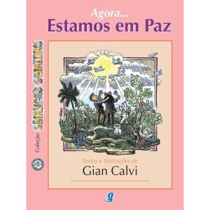 AGORA... ESTAMOS EM PAZ - GLOBAL EDITORA E DISTRIBUIDORA