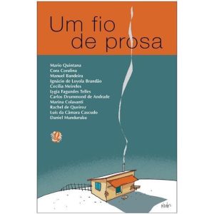 UM FIO DE PROSA - GLOBAL EDITORA E DISTRIBUIDORA