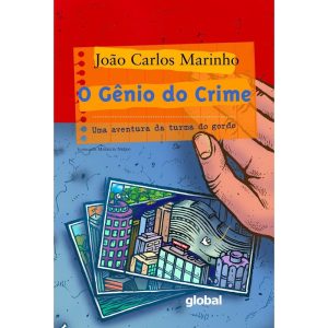O GÊNIO DO CRIME - GLOBAL EDITORA E DISTRIBUIDORA