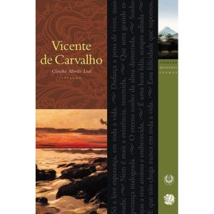 MELHORES POEMAS VICENTE DE CARVALHO: SELEÇÃO E PRE - GLOBAL EDITORA E DISTRIBUIDORA