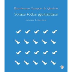 SOMOS TODOS IGUALZINHOS - GLOBAL EDITORA E DISTRIBUIDORA