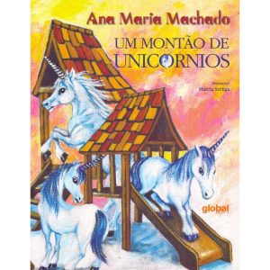 UM MONTÃO DE UNICÓRNIOS - GLOBAL EDITORA E DISTRIBUIDORA