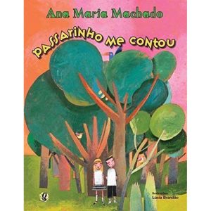PASSARINHO ME CONTOU - GLOBAL EDITORA E DISTRIBUIDORA