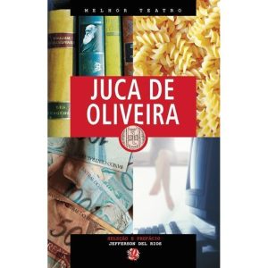 MELHOR TEATRO JUCA DE OLIVEIRA - GLOBAL EDITORA E DISTRIBUIDORA