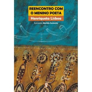 REENCONTRO COM O MENINO POETA - GLOBAL EDITORA E DISTRIBUIDORA