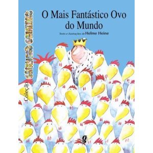 O MAIS FANTÁSTICO OVO DO MUNDO - GLOBAL EDITORA E DISTRIBUIDORA