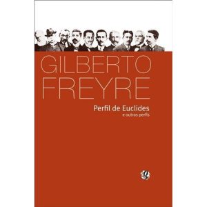 PERFIL DE EUCLIDES E OUTROS PERFIS - GLOBAL EDITORA E DISTRIBUIDORA