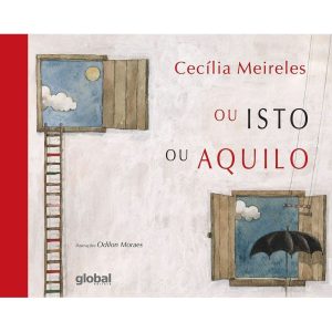 OU ISTO OU AQUILO - CAPA DURA - GLOBAL EDITORA E DISTRIBUIDORA