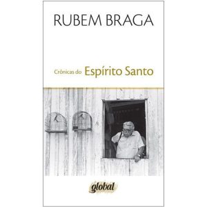 CRÔNICAS DO ESPÍRITO SANTO - GLOBAL EDITORA E DISTRIBUIDORA