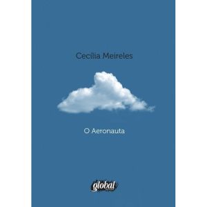 O AERONAUTA - GLOBAL EDITORA E DISTRIBUIDORA