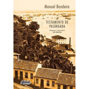 TESTAMENTO DE PASÁRGADA - GLOBAL EDITORA E DISTRIBUIDORA