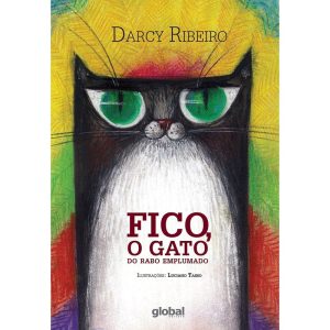 FICO, O GATO DO RABO EMPLUMADO - GLOBAL EDITORA E DISTRIBUIDORA