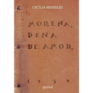 MORENA, PENA DE AMOR - GLOBAL EDITORA E DISTRIBUIDORA