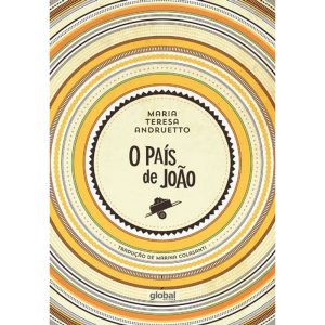 O PAÍS DE JOÃO - GLOBAL EDITORA E DISTRIBUIDORA
