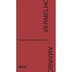 VERMELHO AMARGO - GLOBAL EDITORA E DISTRIBUIDORA