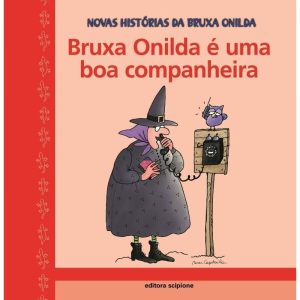 BRUXA ONILDA É UMA BOA COMPANHEIRA - SCIPIONE PARADIDATICOS