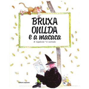 BRUXA ONILDA E A MACACA - SCIPIONE PARADIDATICOS