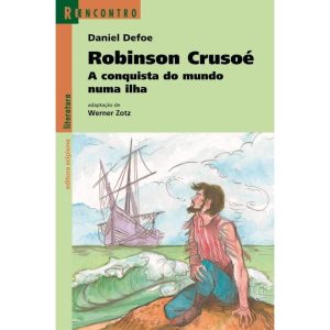 ROBINSON CRUSOÉ: A CONQUISTA DO MUNDO NUMA ILHA - SCIPIONE PARADIDATICOS