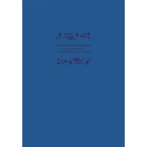 O MONGE E O PASSARINHO - SCIPIONE PARADIDATICOS