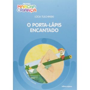 O PORTA-LÁPIS ENCANTADO - SCIPIONE PARADIDATICOS