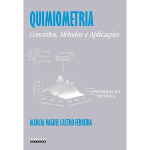 QUIMIOMETRIA - CONCEITOS, MÉTODOS E APLICAÇÕES - UNICAMP C