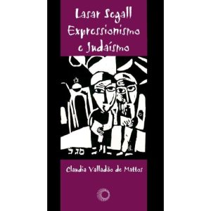 LASAR SEGALL: EXPRESSIONISMO E JUDAÍSMO - PERSPECTIVA