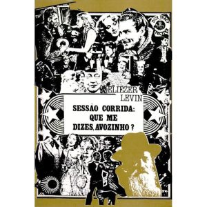 SESSÃO CORRIDA: QUE ME DIZES AVOZINHO? - PERSPECTIVA
