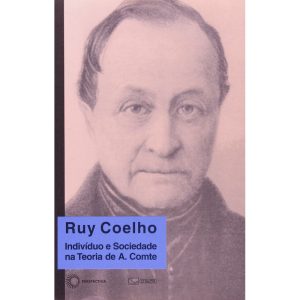 INDIVÍDUO E SOCIEDADE NA TEORIA DE A. COMTE - PERSPECTIVA