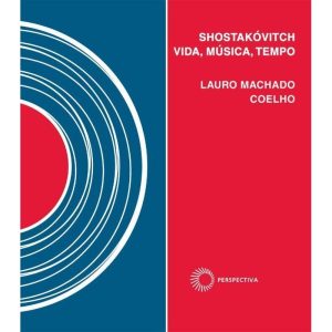 SHOSTAKÓVITCH: VIDA, MÚSICA, TEMPO - PERSPECTIVA