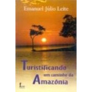 TURISTIFICANDO UM CAMINHO DA  AMAZONIA - 1 - ICONE