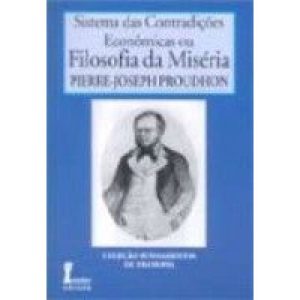 SISTEMA DAS CONTRADICOES ECONOMICAS OU FILOSOFIA D - ICONE