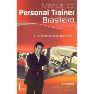 MANUAL DO PERSONAL TREINER BRASILEIRO  - 5ª - ICONE