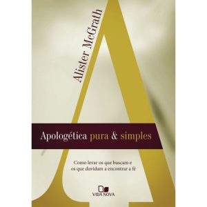 Apologética pura e simples - VIDA NOVA EDITORA