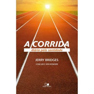 Corrida diária pela santidade, a - VIDA NOVA EDITORA