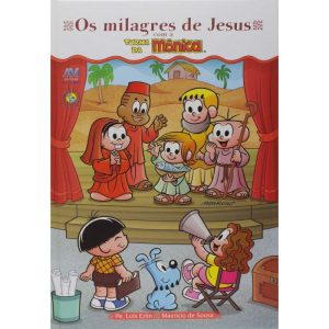 OS MILAGRES DE JESUS COM A TURMA DA MÔNICA - EDITORA AVE MARIA