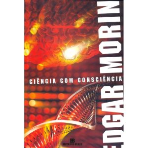 CIÊNCIA COM CONSCIÊNCIA - BERTRAND BRASIL